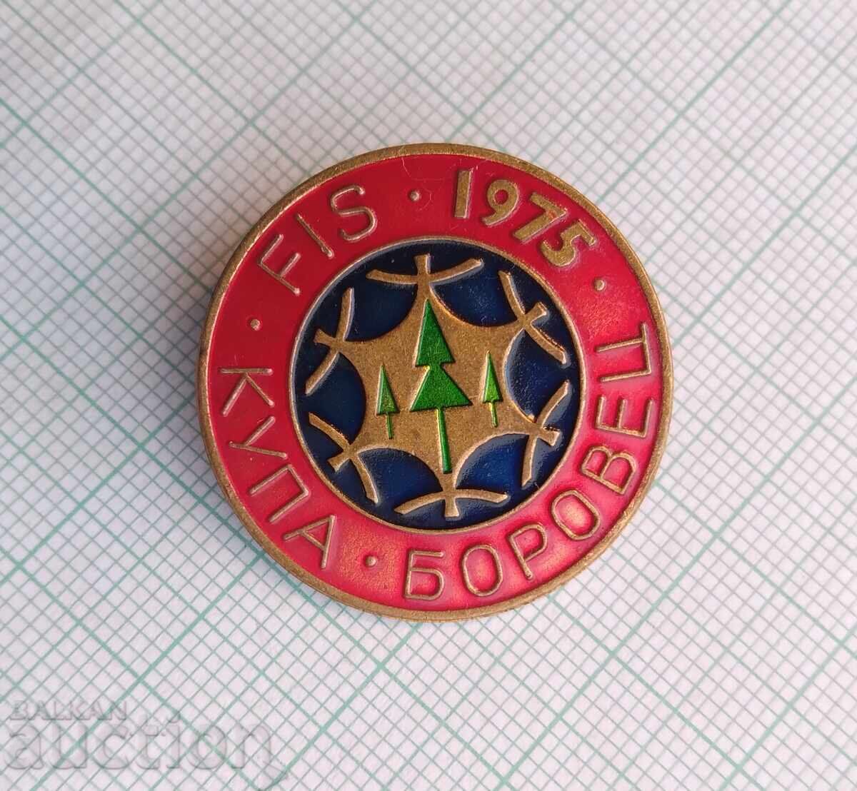 17304 Badge - Ski Cup Borovets 1975 with price 7.00 BGN | € 3.58