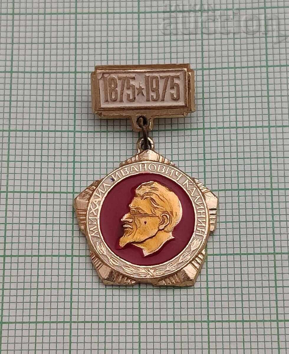 MIKHAIL KALININ USSR BADGE MIKHAIL KALININ USSR BADGE