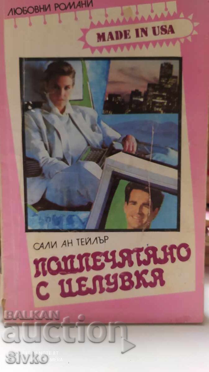 Sealed with a kiss, Sally Ann Taylor Sealed with a kiss, Sally Ann Taylor