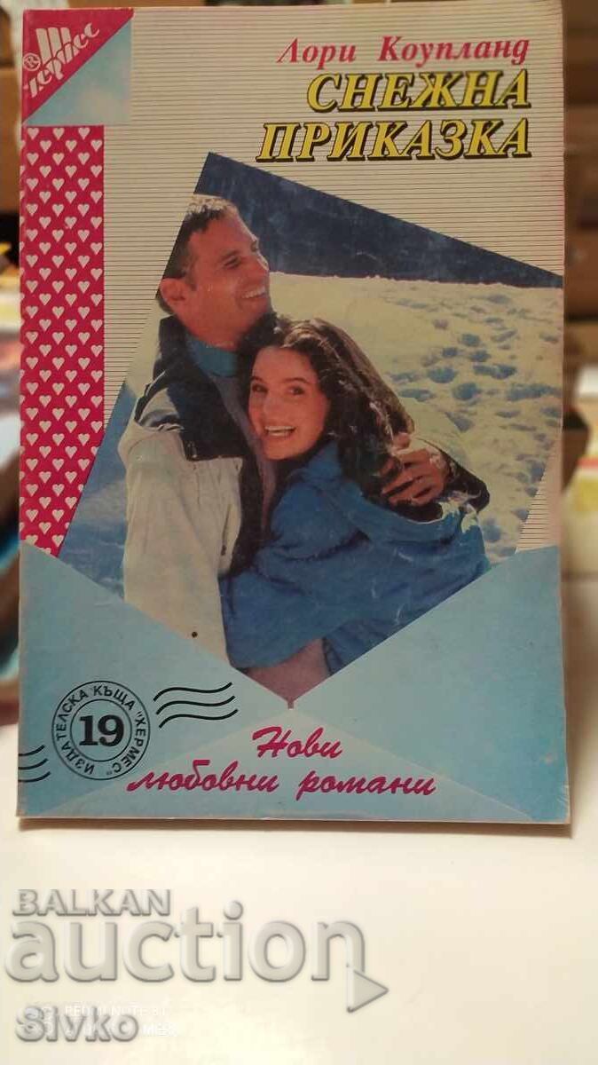 Snow Fairy Tale, Laurie Copeland Snow Fairy Tale, Laurie Copeland