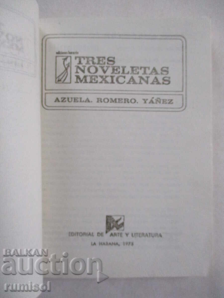 Tres noveletas mexicanas - Azuela. Romero. Yáñez with price 11.29 BGN | € 5.77