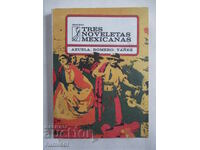 Tres novelеtas mexicanas - Azuela. Romero. Yáñez