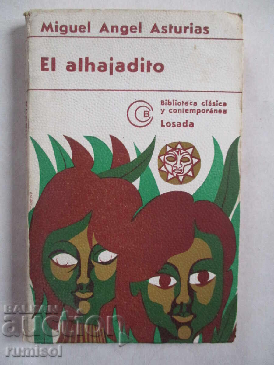 El alhajadito - Miguel Ángel Asturias