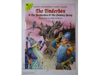 The Tinderbox and The Shepherdess - Χανς Άντερσεν