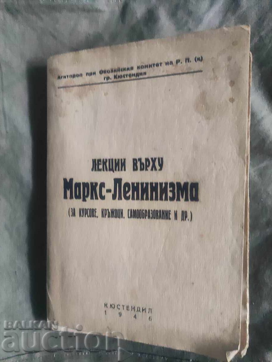 Lectures on Marx - Leninism 1946 Kyustendil Lectures on Marx - Leninism 1946 Kyustendil