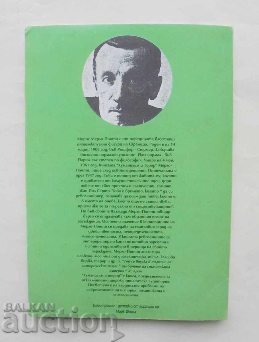 Humanism and Terror - Maurice Merleau-Ponty 1998 with price 20.00 BGN | € 10.23 Humanism and Terror - Maurice Merleau-Ponty 1998 with price 20.00 BGN | € 10.23