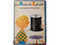 Von Anton bis Zylinder Das Lexikon für Kinder(20.1)