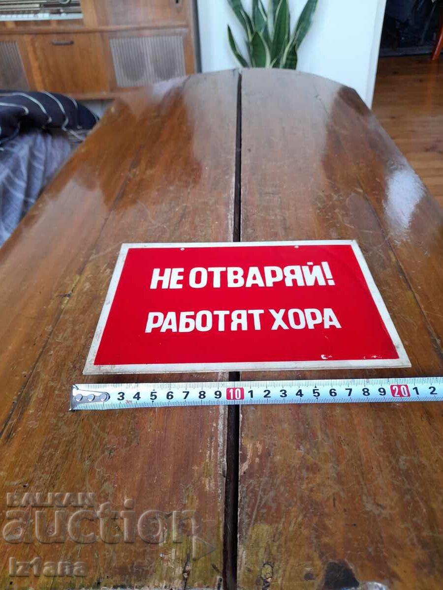 Old sign: Do Not Open, People Are Working with price 16.00 BGN | € 8.18 Old sign: Do Not Open, People Are Working with price 16.00 BGN | € 8.18