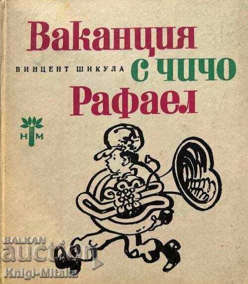 Vacation with Uncle Rafael - Vincent Szykula Vacation with Uncle Rafael - Vincent Szykula