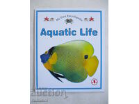 My First Encyclopedia - Aquatic Life