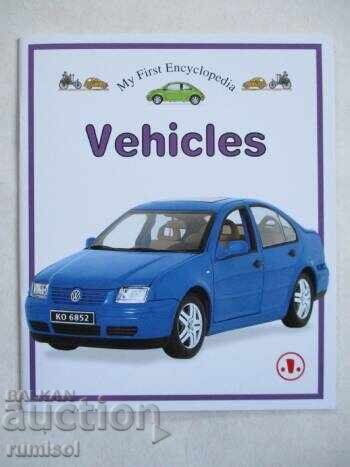 My First Encyclopedia - Vehicles
