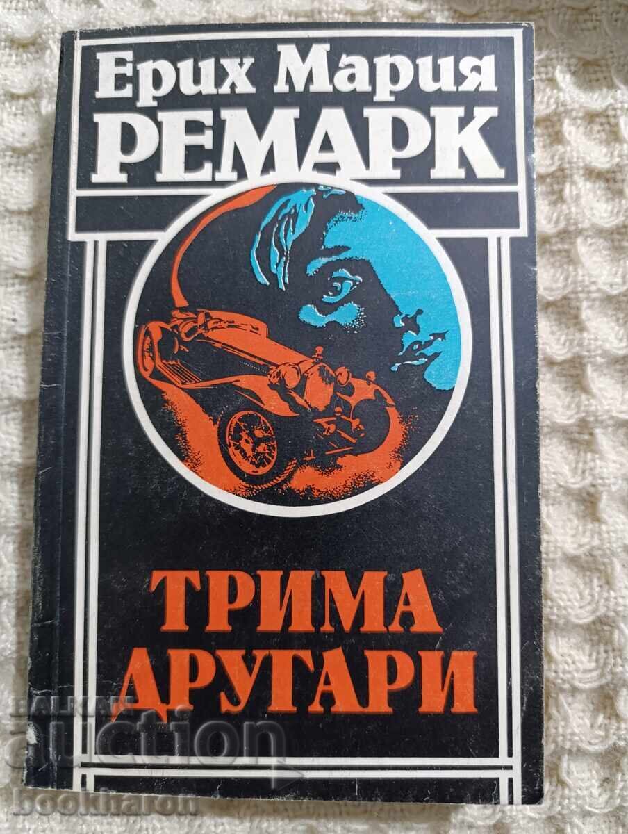 Erich Maria Remarque: Trei tovarăși