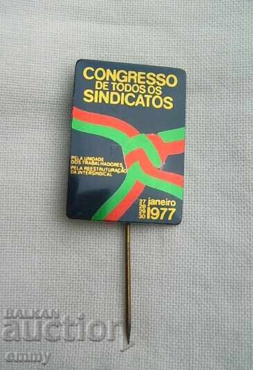 Insigna Congresul tuturor sindicatelor, Lisabona, Portugalia, 1977
