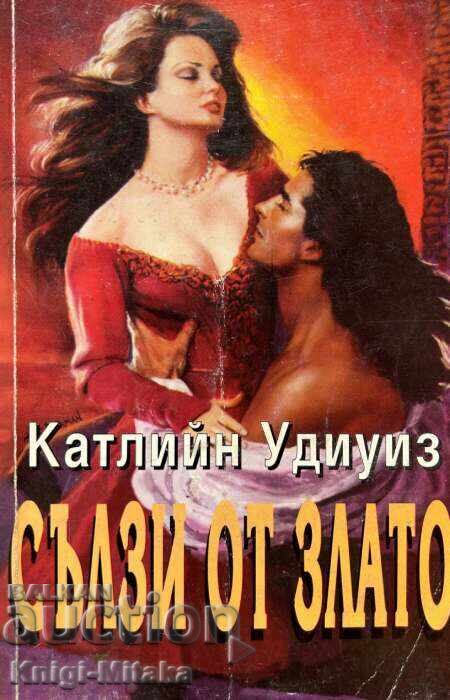 Tears of Gold - Kathleen Woodwise Tears of Gold - Kathleen Woodwise