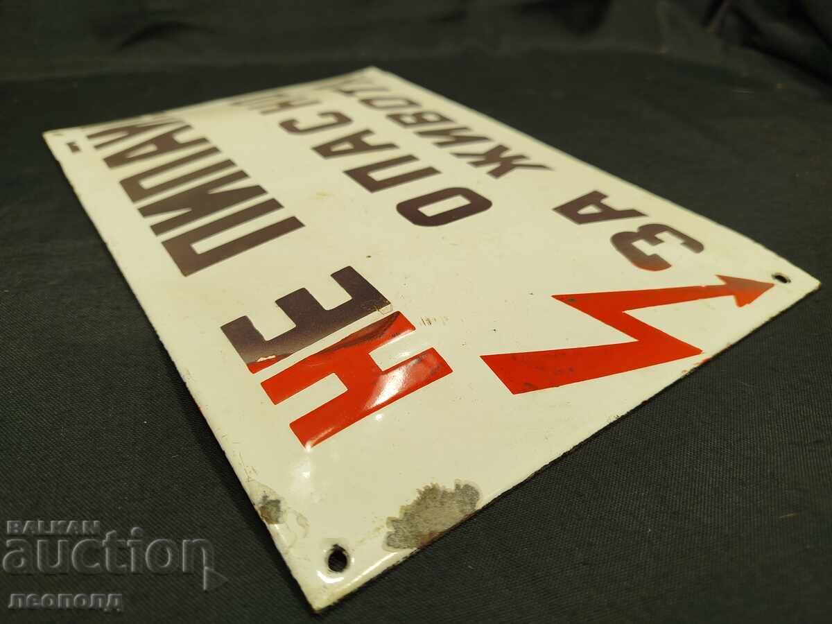 OLD RETRO SOC ENAMEL SIGN "DO NOT TOUCH..." - 6 OLD RETRO SOC ENAMEL SIGN "DO NOT TOUCH..." - 6