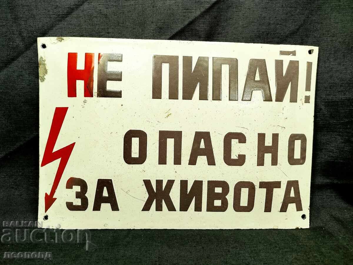 OLD RETRO SOC ENAMEL SIGN "DO NOT TOUCH..." OLD RETRO SOC ENAMEL SIGN "DO NOT TOUCH..."