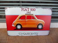 Метална табела кола FIAT 500 Cinquecento 1962 градски автомо