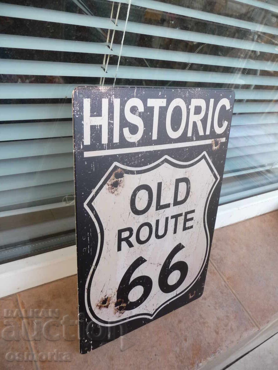 Historic Old Route 66 Metal Sign The Historic Highway with price 18.00 BGN | € 9.20 Historic Old Route 66 Metal Sign The Historic Highway with price 18.00 BGN | € 9.20