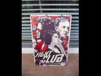 Metal sign movie Fight Club Brad Pitt Edward Norton fight humor