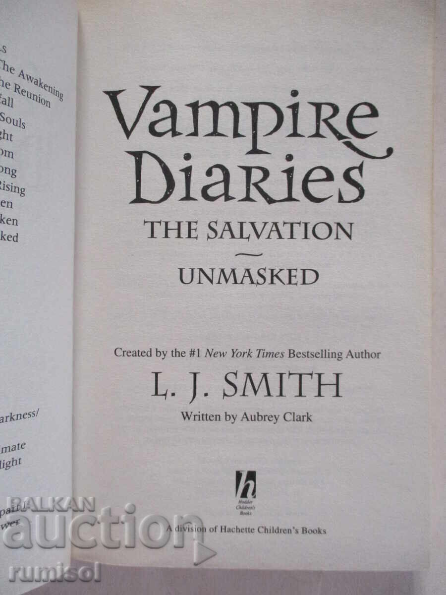 The Vampire Diaries - The Salvation 3: Unmasked with price 43.69 BGN | € 22.34 The Vampire Diaries - The Salvation 3: Unmasked with price 43.69 BGN | € 22.34