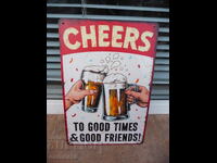 Metal beer sign Cheers to good times with good friends