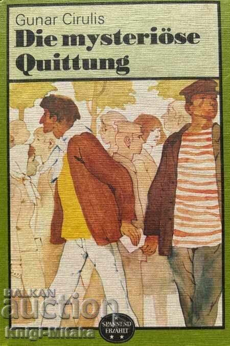 Die mysteriöse Quittung - Gunar Cirulis