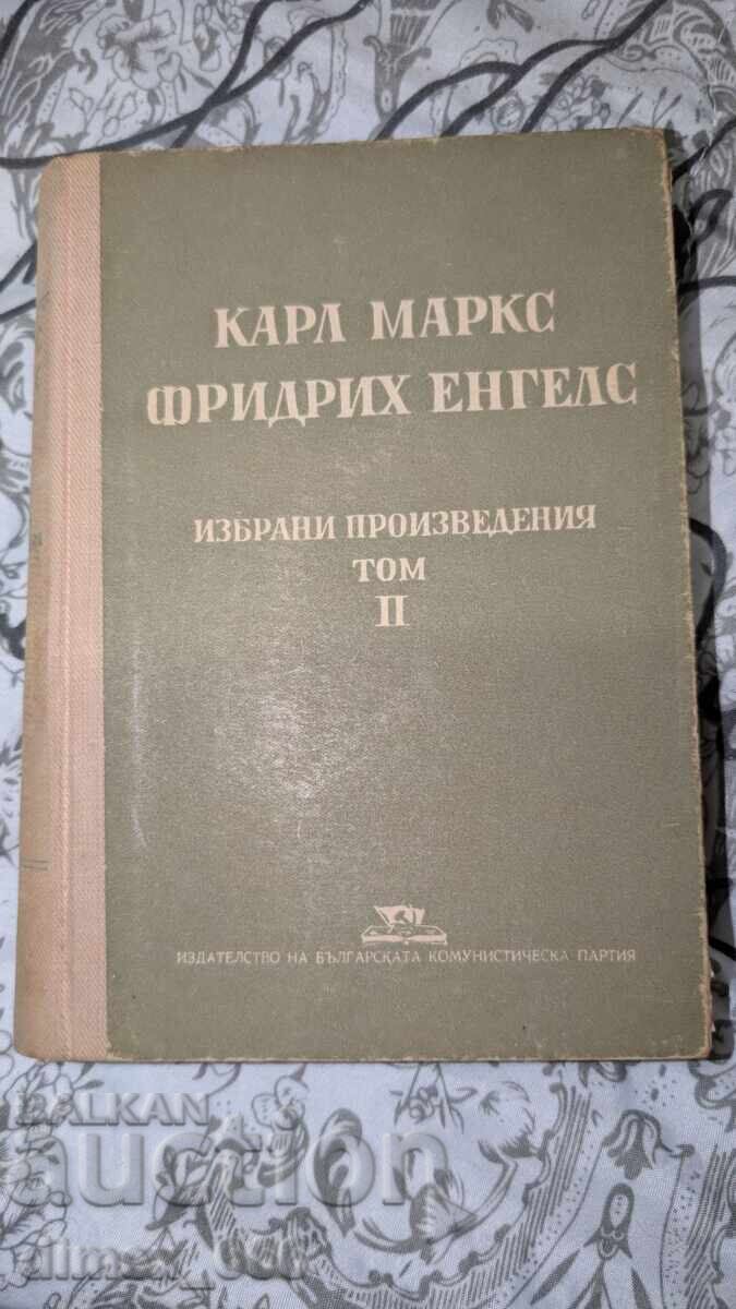 Selected Works in Two Volumes. Volume 2 Karl Marx, Friedrich E. Selected Works in Two Volumes. Volume 2 Karl Marx, Friedrich E.