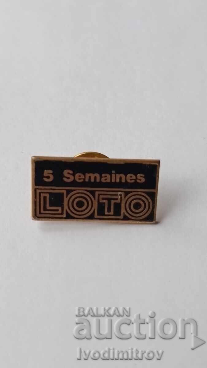 LOTO 5 Weeks Badge LOTO 5 Weeks Badge
