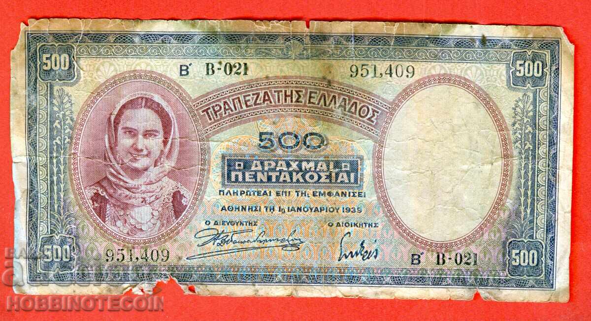 GREECE GREECE 500 Drachmas issue 1939 - 2 GREECE GREECE 500 Drachmas issue 1939 - 2