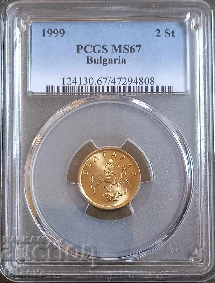 2 стотинки MS67, PCGS, 1999, Чети описанието. 2 стотинки MS67, PCGS, 1999, Чети описанието.