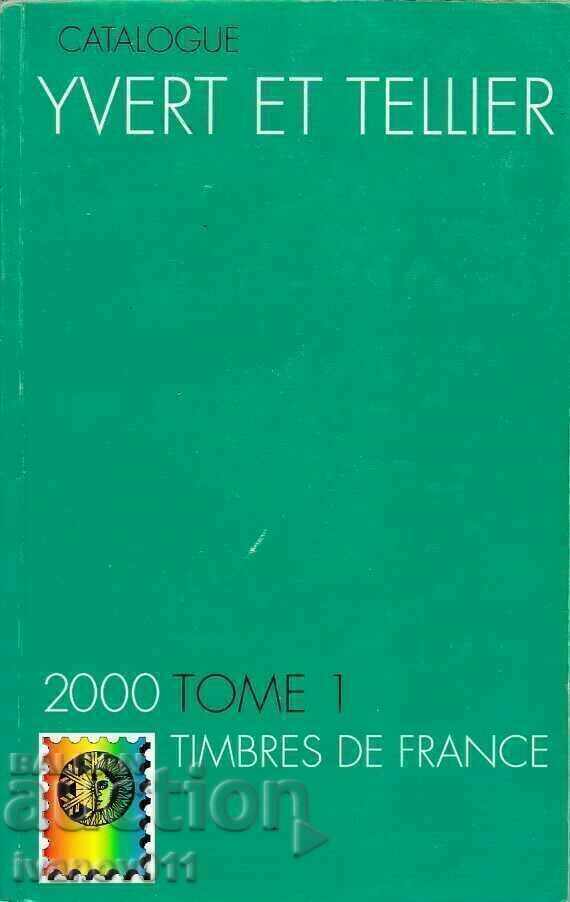 CATALOG YVERT ET TELLIER 2000 TOME 1