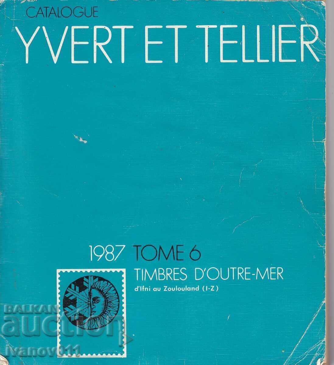 CATALOG YVERT ET TELLIER 1987 TOME 6 CATALOG YVERT ET TELLIER 1987 TOME 6