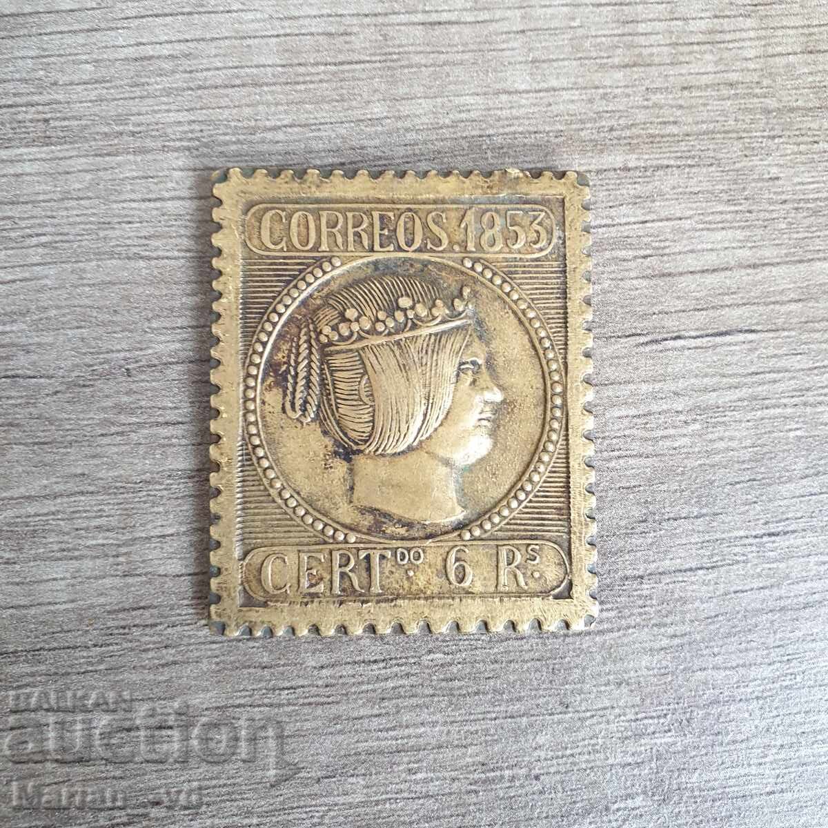 Bronze plate stamp of 6 reales Spain 1853 - 5 Bronze plate stamp of 6 reales Spain 1853 - 5