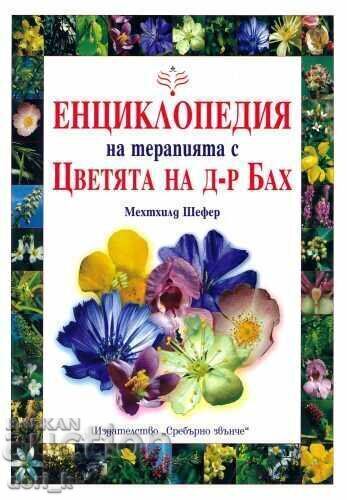 Encyclopedia of Dr. Bach Flower Remedies Encyclopedia of Dr. Bach Flower Remedies