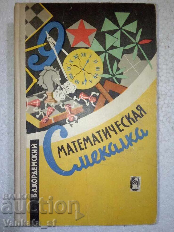 Mathematical Sweepstakes - B. A. Kordemsky Mathematical Sweepstakes - B. A. Kordemsky