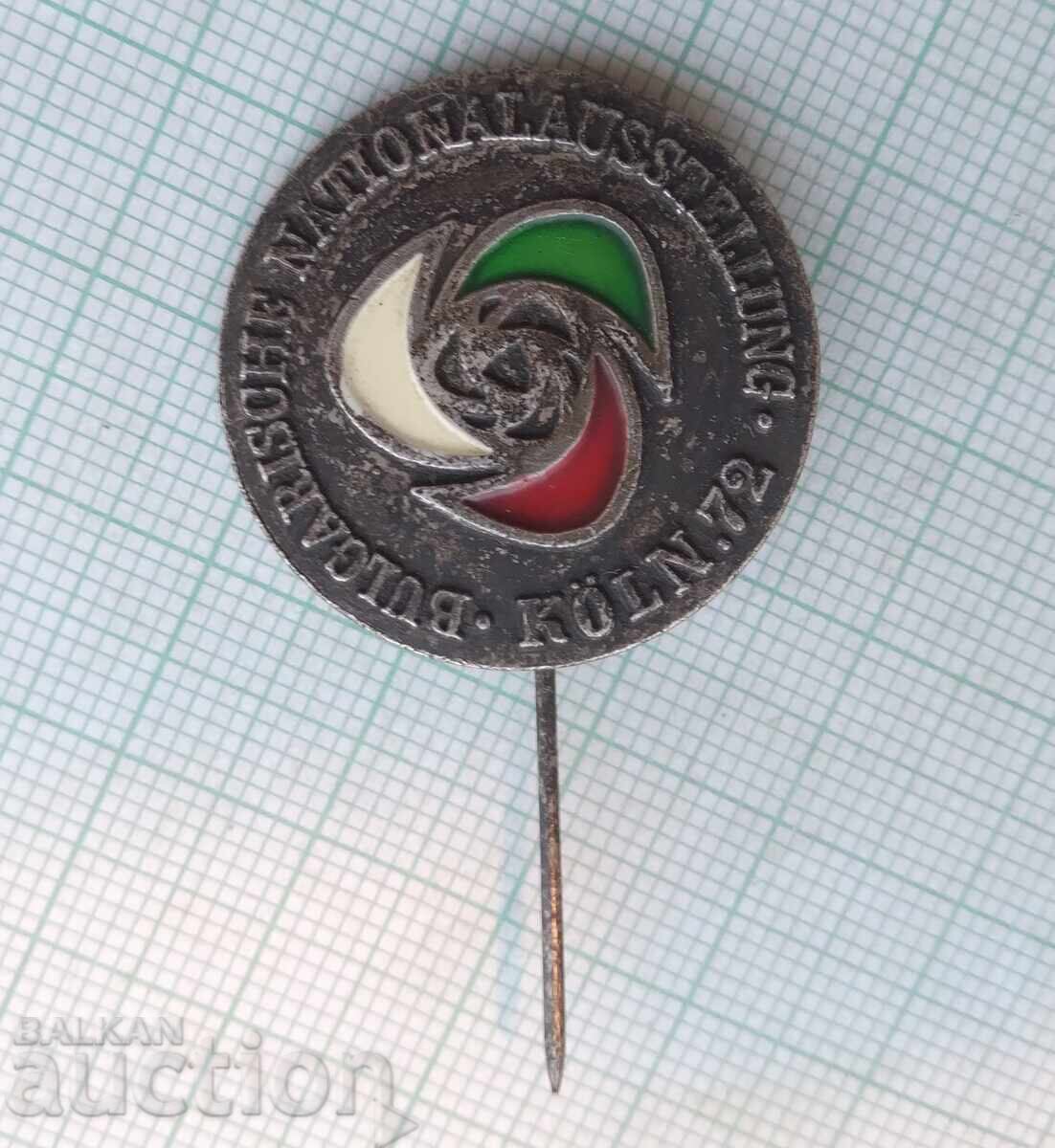 18504 Badges - Exhibition of Achievements Bulgaria Cologne 1972 with price 2.00 BGN | € 1.02