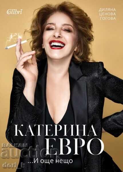 Katerina Euro... and something else Katerina Euro... and something else