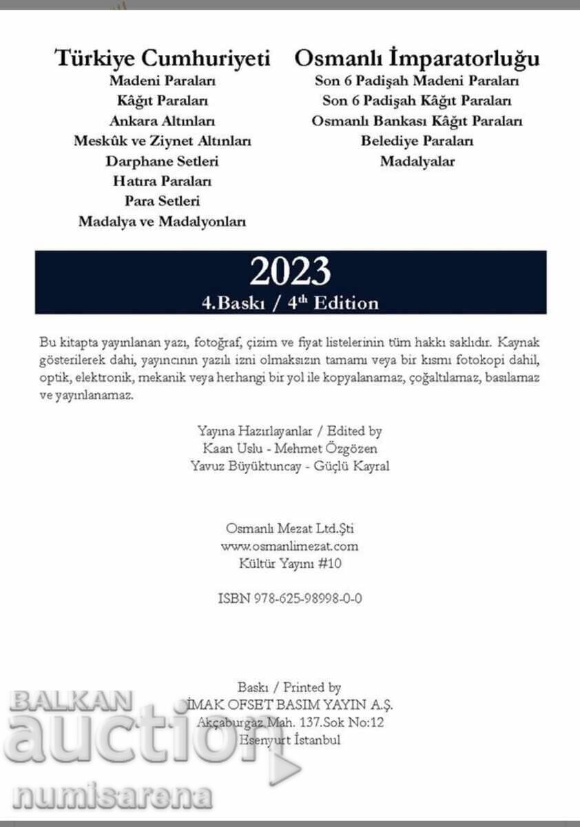 ТУРЦИЯ КАТАЛОГ ЗА МОНЕТИ И БАНКНОТИ НА РЕПУБЛИКА ТУРЦИЯ И ОС с цена 50.00 лв. | € 25.56 ТУРЦИЯ КАТАЛОГ ЗА МОНЕТИ И БАНКНОТИ НА РЕПУБЛИКА ТУРЦИЯ И ОС с цена 50.00 лв. | € 25.56