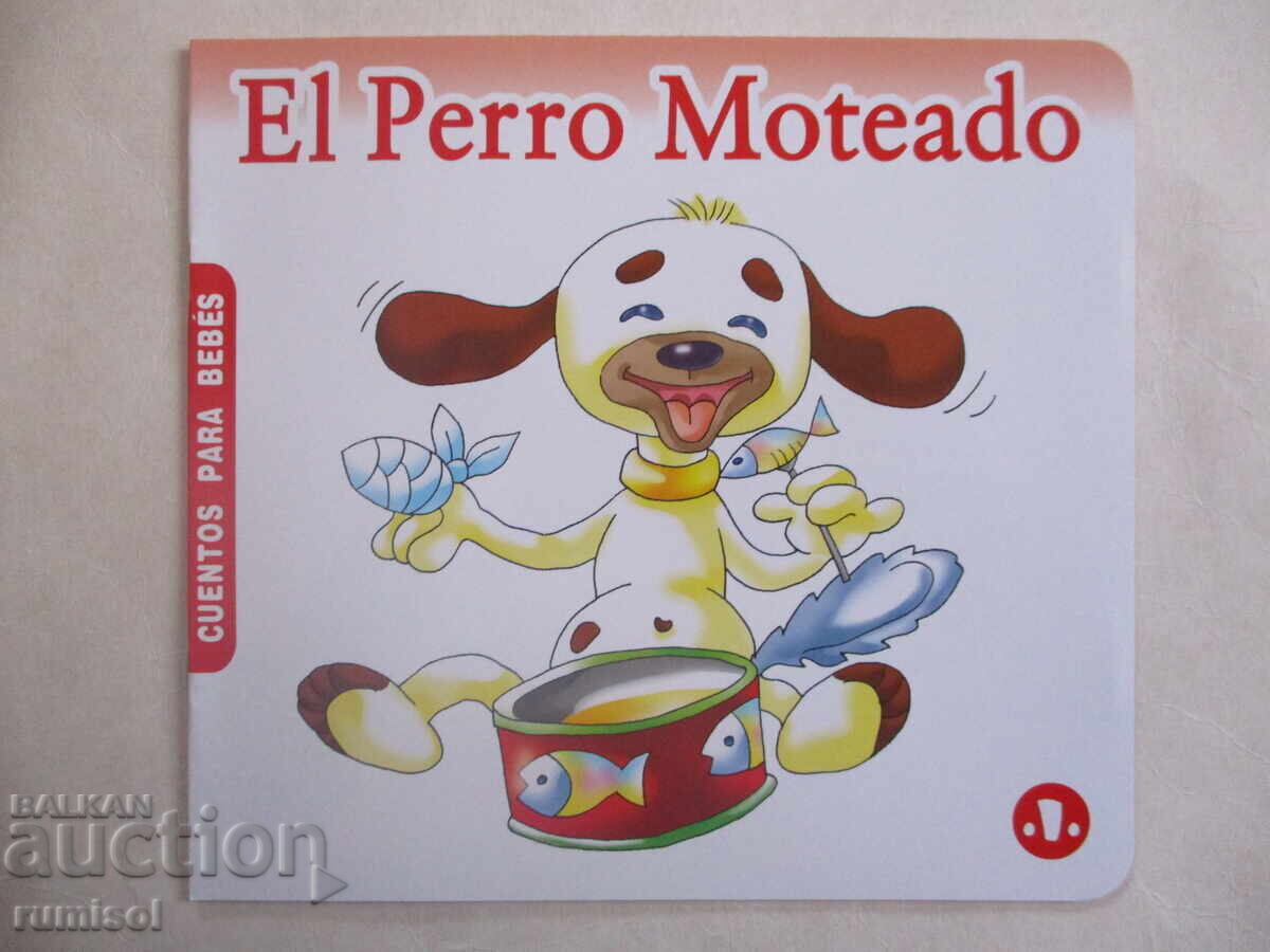 Cuentos para bebés - El Perro Moteado Cuentos para bebés - El Perro Moteado