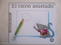 Cuentos para bebés - El ratón asustado
