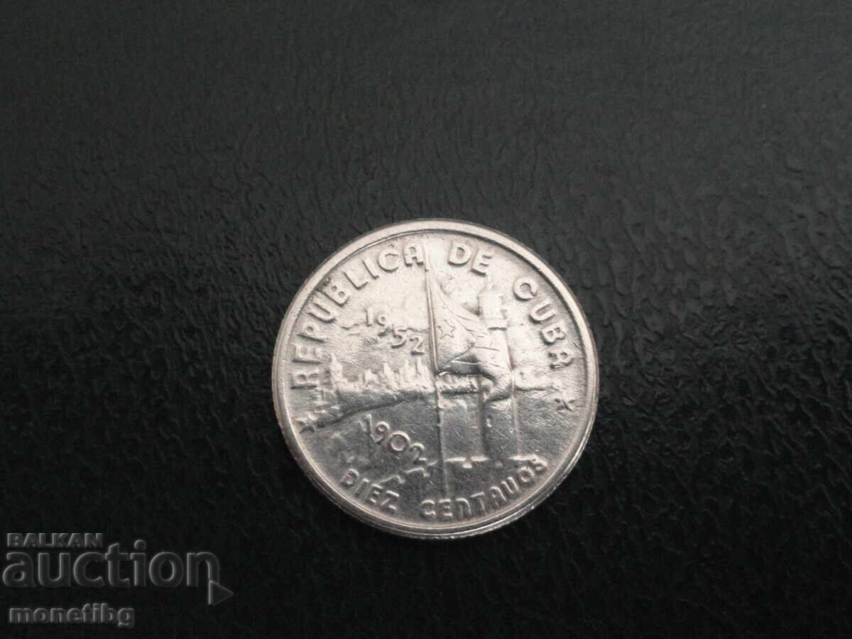 Auction Cuba 1952 - 10 centavos "50th Republic of Cuba" Auction Cuba 1952 - 10 centavos "50th Republic of Cuba"