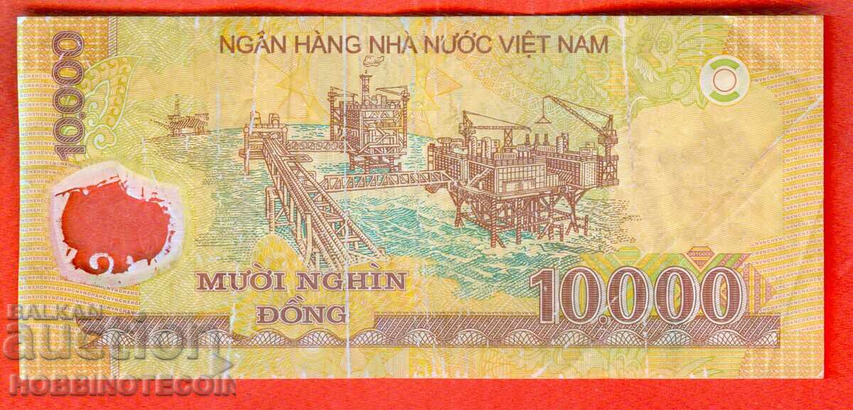 VIETNAM VIET NAM 10,000 10,000 Dong issue 2007 POLYMER with price 1.79 BGN | € 0.92 VIETNAM VIET NAM 10,000 10,000 Dong issue 2007 POLYMER with price 1.79 BGN | € 0.92