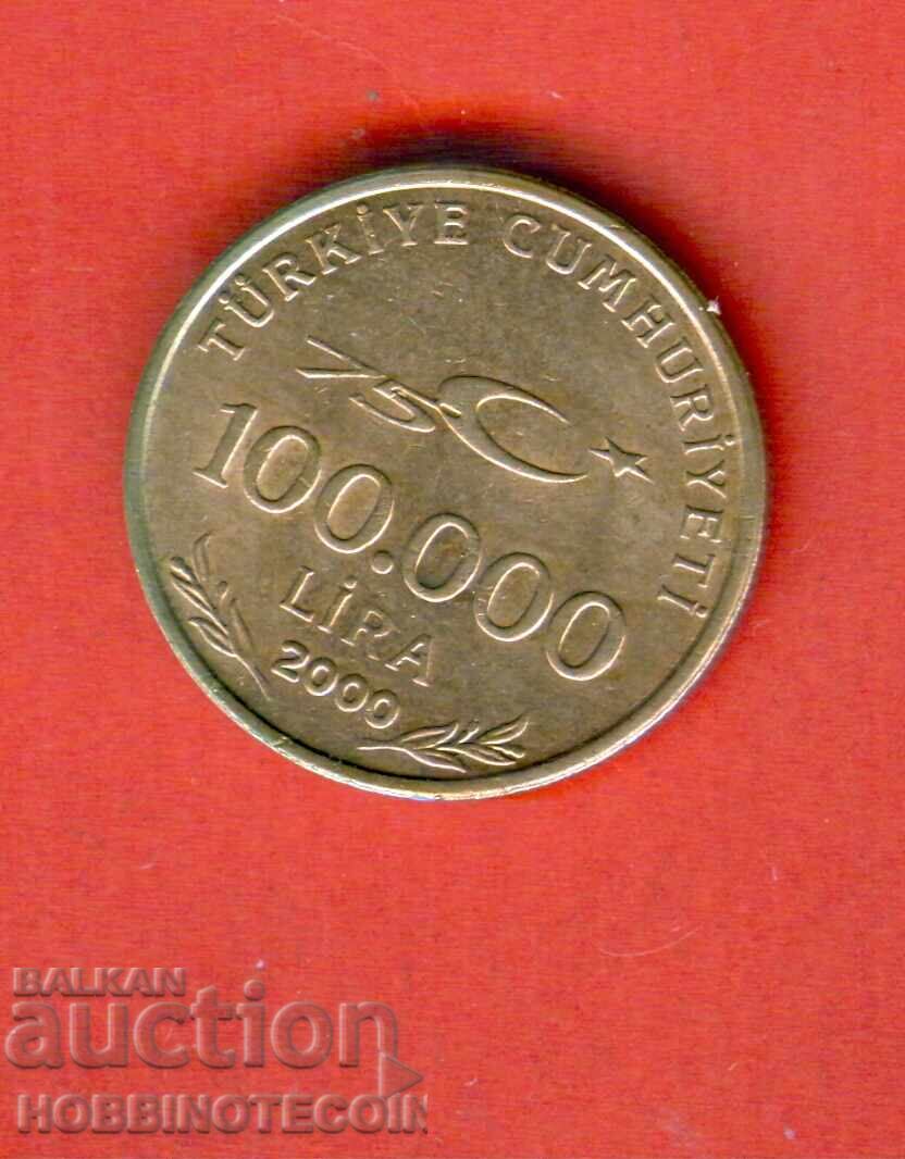 TURKEY TURKEY 100000 - 100 000 issue - 2000 NEW UNC TURKEY TURKEY 100000 - 100 000 issue - 2000 NEW UNC