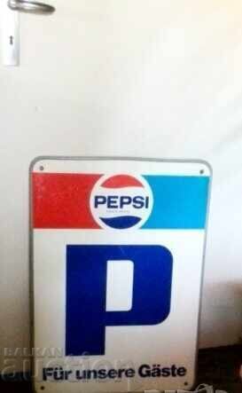 Panou PEPSI COLA - panou publicitar - P doar pentru oaspeți din 1980