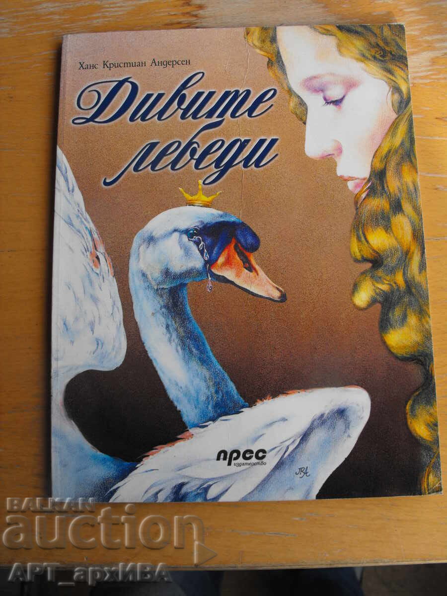 Lebedele sălbatice. Autor: Hans Christian Andersen