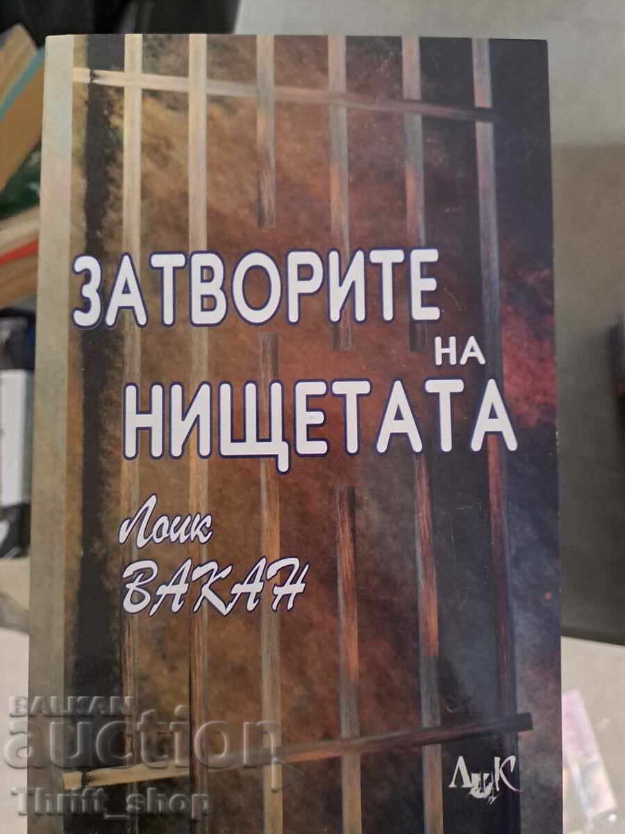 The prisons of the poor Loic Vacan