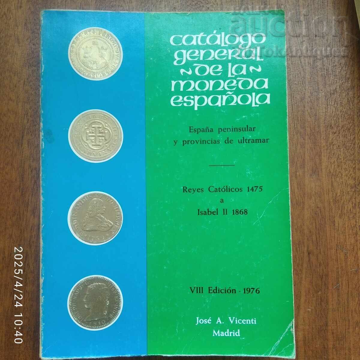 Catalogs of Spanish Coins, Parts 1 and 2 with price 100.00 BGN | € 51.13 Catalogs of Spanish Coins, Parts 1 and 2 with price 100.00 BGN | € 51.13