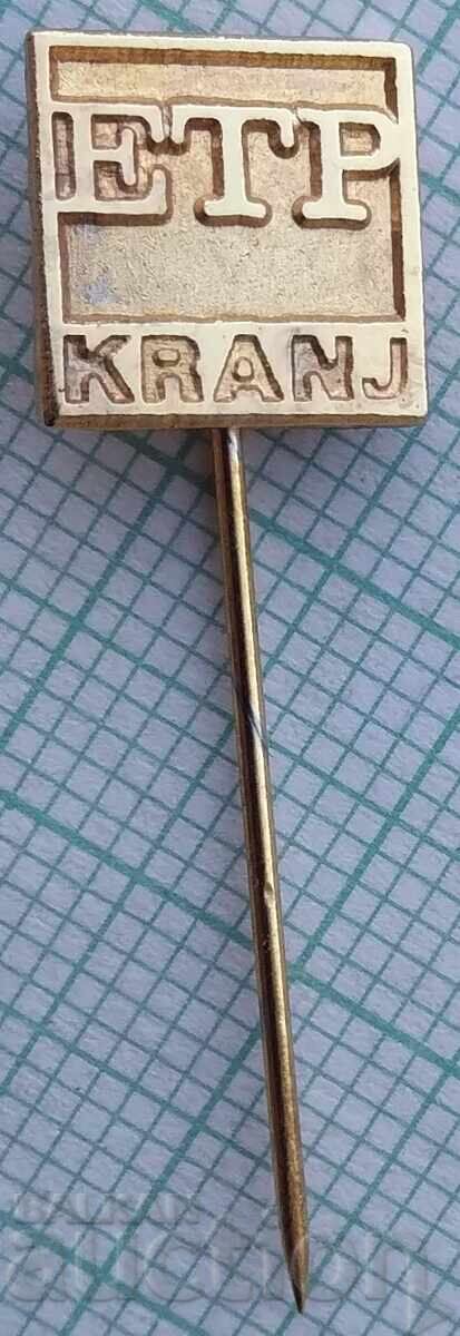 18986 Значка - ETP - Kranj 18986 Значка - ETP - Kranj