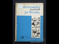 Practical chemistry for everyone