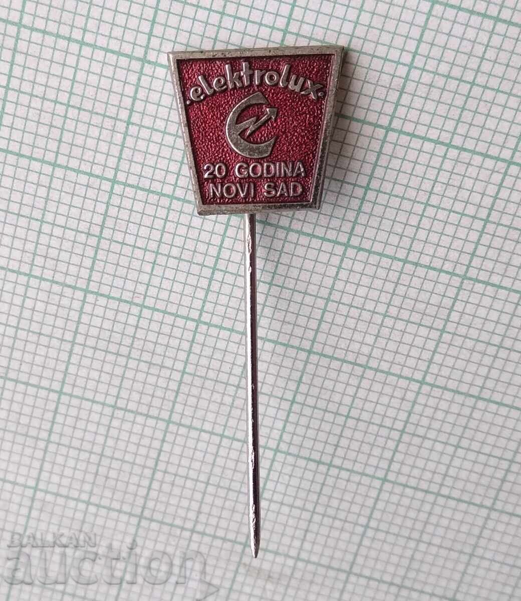 19016 Значка - 20 години Електролукс Нови Сад с цена 1.50 лв. | € 0.77 19016 Значка - 20 години Електролукс Нови Сад с цена 1.50 лв. | € 0.77